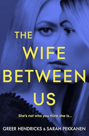 Bild des Verkufers fr The Wife Between Us : Nominiert: Big Book Awards: Page-Turners Award 2018 zum Verkauf von AHA-BUCH