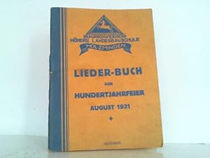 Lieder-Buch zur Hundertjahrfeier - August 1931.