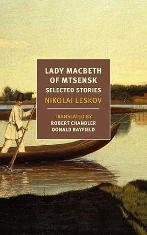 Seller image for Lady Macbeth of Mtsensk: Selected Stories by Leskov, Nikolai [Paperback ] for sale by booksXpress