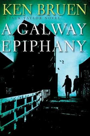 Seller image for A Galway Epiphany: A Jack Taylor Novel (Jack Taylor Novels) by Bruen, Ken [Hardcover ] for sale by booksXpress