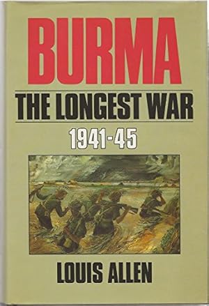 Immagine del venditore per Burma: The Longest War 1941-45 venduto da Rons Bookshop (Canberra, Australia)