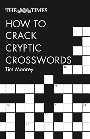 Immagine del venditore per The Times How to Crack Cryptic Crosswords by Moorey, Tim [Paperback ] venduto da booksXpress