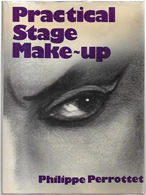 Seller image for Practical Stage Make-Up. for sale by City Basement Books