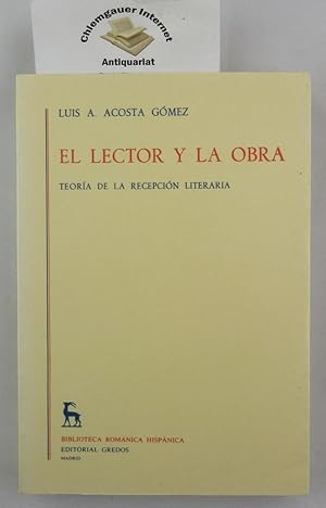 Seller image for El lector y la obra. Teora de la recepcin literaria for sale by Chiemgauer Internet Antiquariat GbR