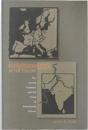 Bild des Verkufers fr Enlightenment in the Colony: The Jewish Question and the Crisis of Postcolonial Culture. zum Verkauf von City Basement Books