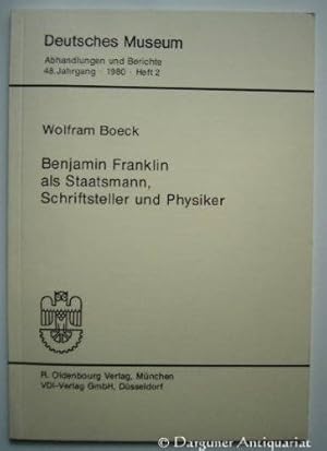 Bild des Verkufers fr Benjamin Franklin als Staatsmann, Schriftsteller und Physiker. zum Verkauf von Gabis Bcherlager