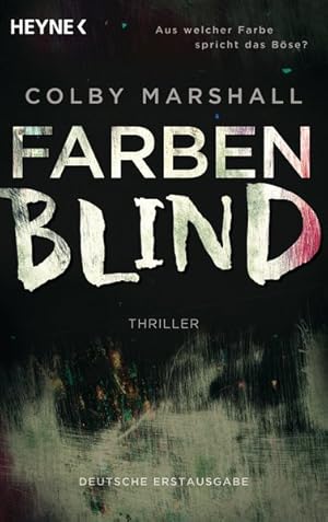 Farbenblind: Aus welcher Farbe spricht das Böse? - Thriller