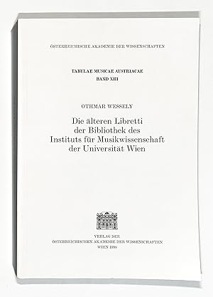 Die älteren Libretti der Bibliothek des Instituts für Musikwissenschaft der Universität Wien.