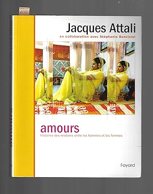 Bild des Verkufers fr Amours : Histoires des relations entre les hommes et les femmes (Documents (57)) (French Edition) zum Verkauf von Bouquinerie Le Fouineur