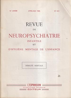 Image du vendeur pour Revue de Neuropsychiatrie Infantile et d'Hygine Mentale de l'Enfance. - 13 Anne - N 4/5 - Dbilit mentale. mis en vente par PRISCA