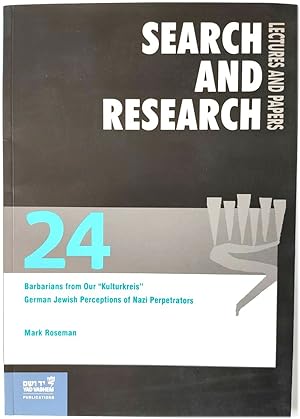 Bild des Verkufers fr Barbarians from Our "Kulturkreis": German Jewish Perceptions of Nazi Perpetrators zum Verkauf von PsychoBabel & Skoob Books