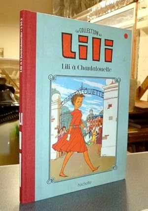 Immagine del venditore per Lili  Chantalouette venduto da Le Beau Livre