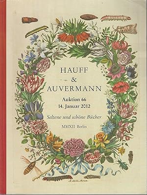 Hauff & Auvermann: Auktion 66: Seltene und schone Bücher, 14. Januar 2012 [rare books auction cat...