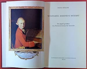 Image du vendeur pour Wolfgang Amadeus Mozart. Der Jugend gewidmet vom Bundesministerium fr Unterricht. mis en vente par biblion2