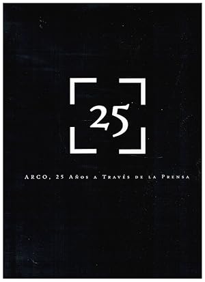 Bild des Verkufers fr ARCO, 25 AOS A TRAVS DE LA PRENSA zum Verkauf von Librera Dilogo