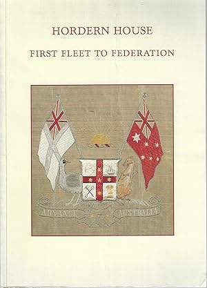 Hordern House: Rare books, manuscripts, paintings, prints : First Fleet to Federation, 1788-1901