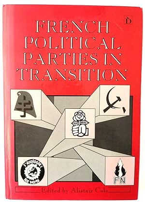 Image du vendeur pour French Political Parties in Transition mis en vente par PsychoBabel & Skoob Books