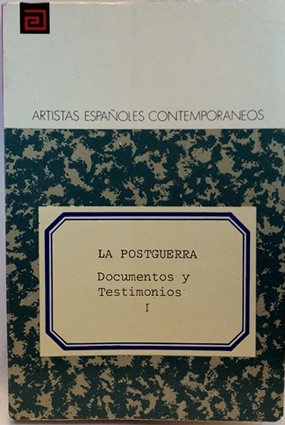 La Postguerra. Documentos Y Testimonios, 1