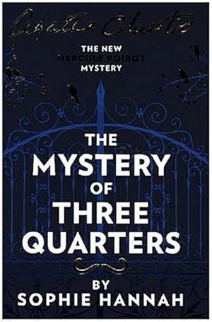 Seller image for The Mystery of Three Quarters: The New Hercule Poirot Mystery : The New Hercule Poirot Mystery for sale by AHA-BUCH