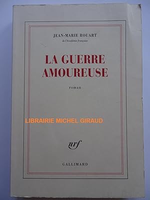 Bild des Verkufers fr La Guerre amoureuse zum Verkauf von Librairie Michel Giraud