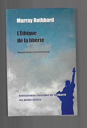 L'Ethique de la Liberte (French Edition)