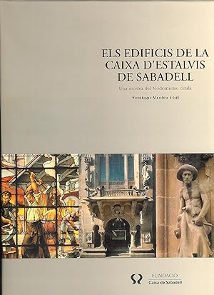 Bild des Verkufers fr Els edificis de la caixa d'estalvis de Sabadell : una mostra del modernisme catala. zum Verkauf von MULTI BOOK