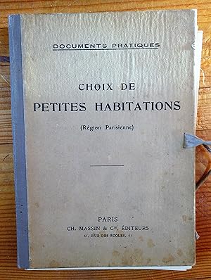 Documents pratiques. Choix de petites habitations (région parisienne).