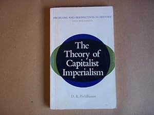 Immagine del venditore per Theory of Capitalist Imperialism (Problems & Perspectives in History) venduto da Carmarthenshire Rare Books