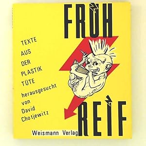 Seller image for Frhreif: Texte aus der Plastiktte. for sale by Leserstrahl  (Preise inkl. MwSt.)