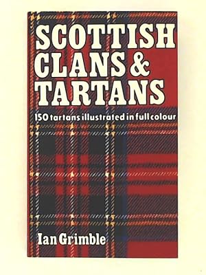 Bild des Verkufers fr Scottish Clans & Tartans - 150 tartans illustrated in full colour zum Verkauf von Leserstrahl  (Preise inkl. MwSt.)