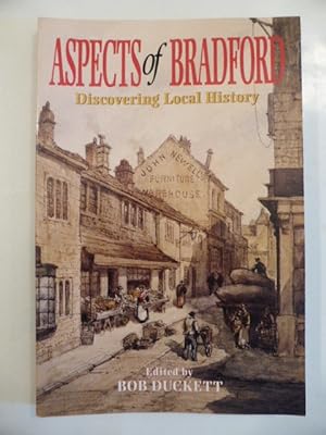 Seller image for Aspects of Bradford: Discovering Local History for sale by Idle Booksellers PBFA