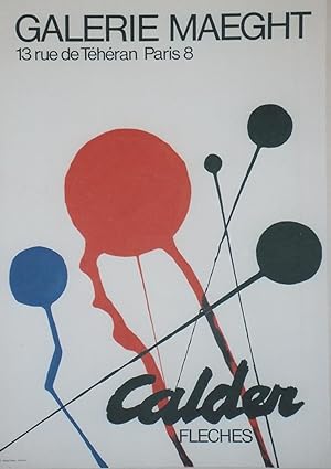 "CALDER : FLÈCHES / EXPOSITION GALERIE MAEGHT 1968" Affiche originale entoilée / Litho ARTE Paris...