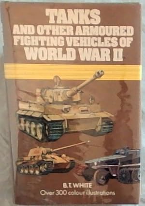Tanks and Other Armored Fighting Vehicles Of World War II - Over 300 colored illustrations