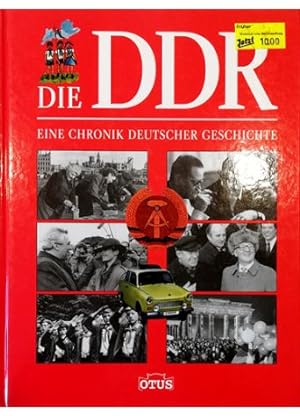 DIE DDR Eine Chronik deutscher Geschichte