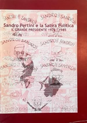 Sandro Pertini e la Satira Politica Il grande Presidente 1978-1985