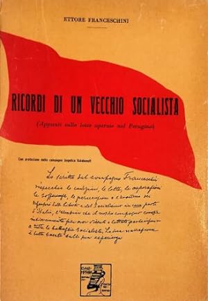 Bild des Verkufers fr Ricordi di un vecchio socialista (Appunti sulle lotte operaie nel Perugino) zum Verkauf von Libreria Tara
