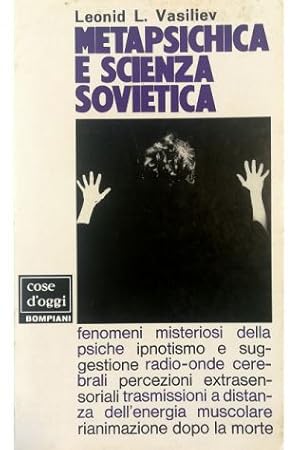 Image du vendeur pour Metapsichica e scienza sovietica mis en vente par Libreria Tara