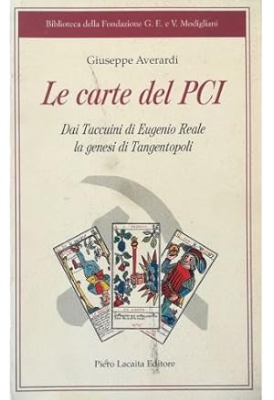 Le carte del PCI Dai Taccuini di Eugenio Reale la genesi di Tangentopoli