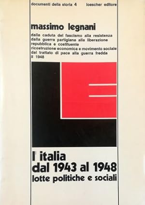 Seller image for L'Italia dal 1943 al 1948 Lotte politiche e sociali for sale by Libreria Tara