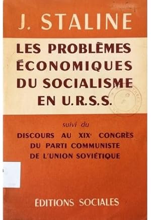 Les problèmes économiques du socialisme en URSS Suivi du Discours au XIXe Congrès du Parti Commun...
