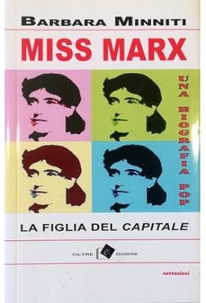 Bild des Verkufers fr Miss Marx La figlia del Capitale Una biografia pop zum Verkauf von Libreria Tara