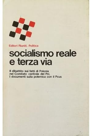 Socialismo reale e terza via Il dibattito sui fatti di Polonia nella riunione del Comitato centra...