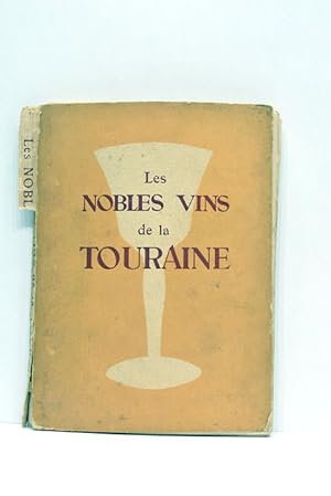 Imagen del vendedor de Les nobles vins de la Touraine. a la venta por ltimo Captulo S.L.