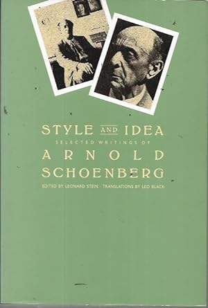 Imagen del vendedor de Style and Idea: Selected Writings of Arnold Schoenberg a la venta por Bookfeathers, LLC