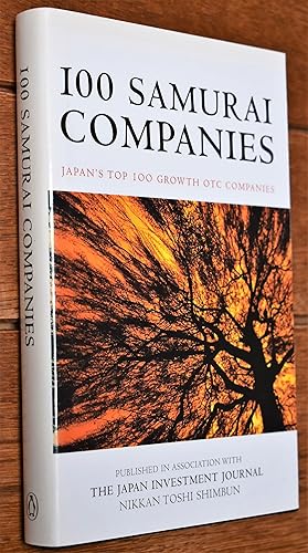 Imagen del vendedor de 100 SAMURAI COMPANIES Japan's Top 100 Growth OTC Companies a la venta por Dodman Books