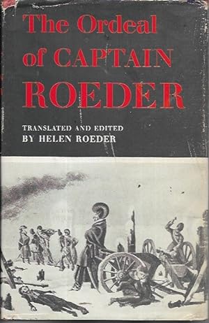 Imagen del vendedor de rdeal of Captain Roeder: From the Diary of an Officer in the First Battalion of Hessian Lifeguards During the Moscow Campaign of 1812-13 a la venta por Bookfeathers, LLC