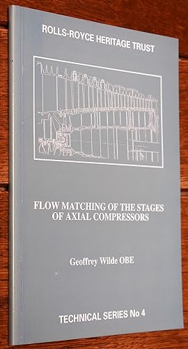 Seller image for Flow Matching Of The Stages Of Axial Compressors [SIGNED] for sale by Dodman Books