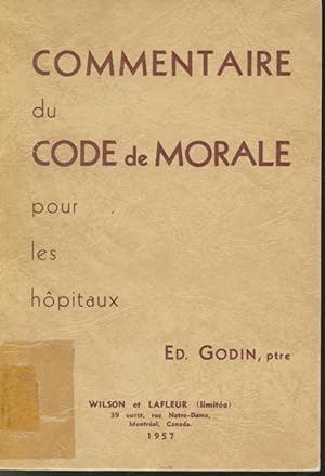 Bild des Verkufers fr Commentaire du Code de Morale pour les hpitaux zum Verkauf von Librairie Le Nord