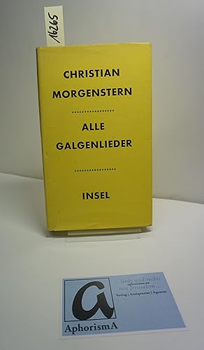 Seller image for Alle Galgenlieder. Galgenlieder - Palmstrm - Palma Kunkel - Gingganz. for sale by AphorismA gGmbH