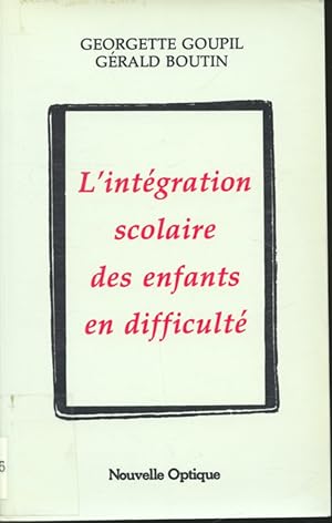 Bild des Verkufers fr L'intgration scolaire des enfants en difficult zum Verkauf von Librairie Le Nord
